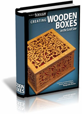 Creating Wooden Boxes on the Scroll Saw